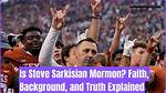Unveiling Steve Sarkisian's Faith: Mormon or Not?