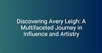 Unveiling the Impact of the Avery Leigh Onlyfans Leak: a Journey of Discovery