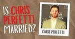 Unveiling the Mystery: Who Is Chris Perfetti's Partner?