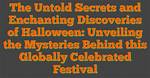 Unveiling the Secrets of Halloween Costumes: Discoveries and Insights