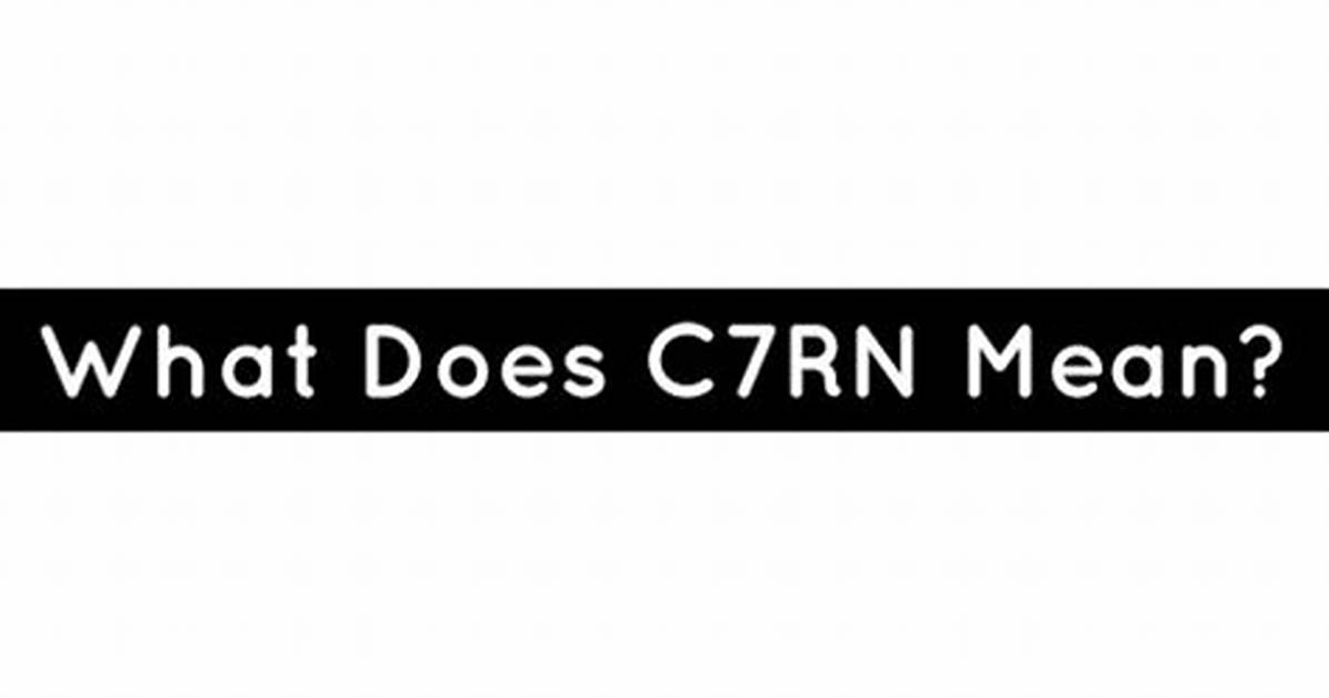 What Does C7Rn Mean in Roblox? C7Rn Roblox Meaning Explained Full Description Brief Information