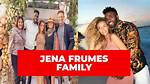 Who Are Jena Frumes Parents Mickey Frumes and Jayne Mansfield? Meet Jason Derulos Ex Family |