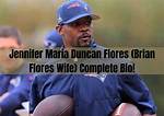 Who Is Jennifer Maria Duncan Flores, Brian Flores Wife? |